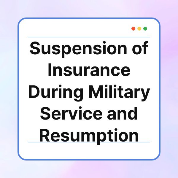 suspension of insurance during military service and resumption