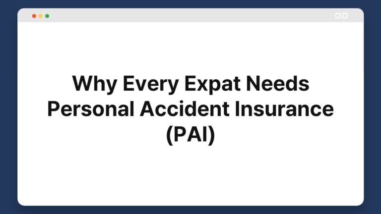 why every expat needs personal accident insurance (pai)